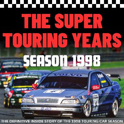 BONUS: Super Touring Years S1 E1: Thruxton 1998