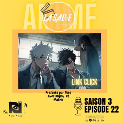 Episode 22 x Saison 3 - Link click