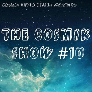 COSMIK SHOW #10 (GOLDEN EPISODE)