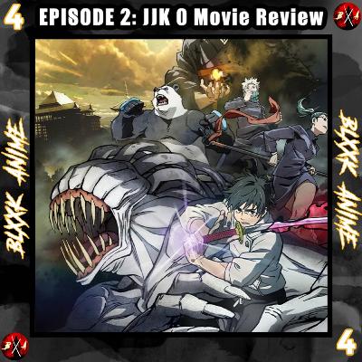 Episode 2: JJK 0 Movie Review