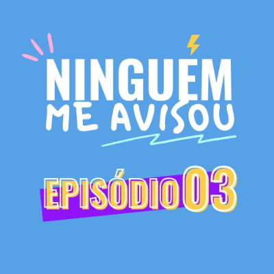 S01E03 - Um episódio que deves levar a sério