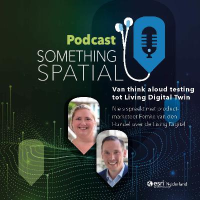 Something Spatial - Van think aloud testing tot Living Digital Twin Something Spatial - Van think aloud testing tot Living Digital Twin