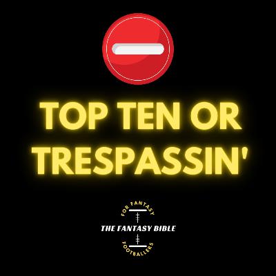 The Return of Top Ten or Trespassin' (0.5 PPR) The Return of Top Ten or Trespassin' (0.5 PPR)