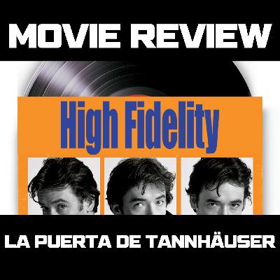La Puerta de Tannhäuser 2x13: High Fidelity (2000)