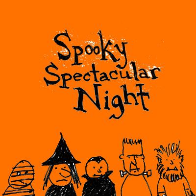 Spooky Spectacular Night