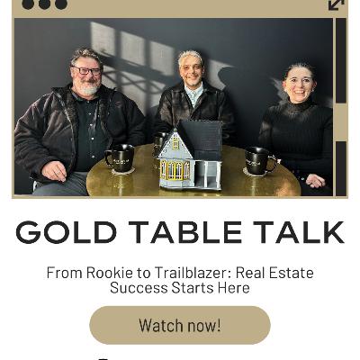 Gold Table Talk: Unlocking Real Estate Success with Century 21 University