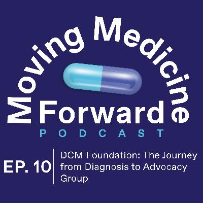 DCM Foundation: The Journey from Diagnosis to Advocacy Group