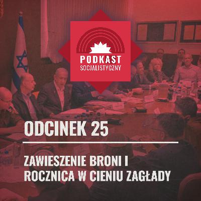 Zawieszenie broni i rocznica w cieniu zagłady - PodkASt #25