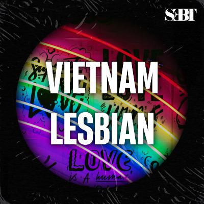 #3 - Sự khác biệt trong QH Nam-Nữ và Nữ-Nữ | CCS | SEBT