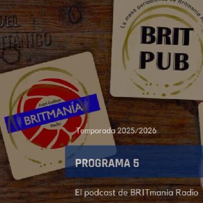BRITmanía Radio - BRIT Pub 25/26 - Programa 5