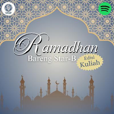 Eps 17. Ramadhan Edisi Ngampus?!! keep it easy guys…