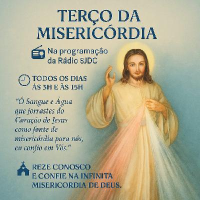 03h00 - 15h00 - Terço da Missericordia 03h00 - 15h00 - Terço da Missericordia