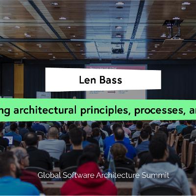 Applying architectural principles, processes, and tools - Len Bass Applying architectural principles, processes, and tools - Len Bass