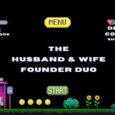 The Husband & Wife Duo