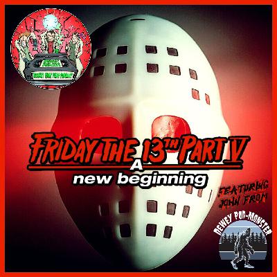 229: Friday the 13th Part 5: A New Beginning (1985) 229: Friday the 13th Part 5: A New Beginning (1985)