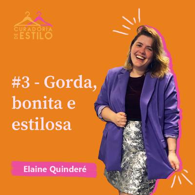 #3 - Gorda, bonita e estilosa