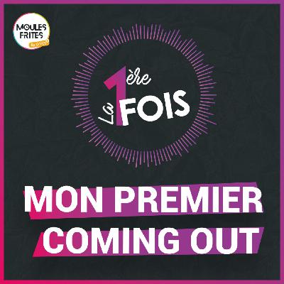#14 LPF : Mon premier coming out #14 LPF : Mon premier coming out
