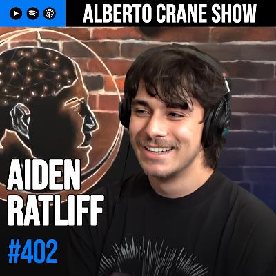 Alberto Crane Show #402 - Aiden Ratliff Alberto Crane Show #402 - Aiden Ratliff