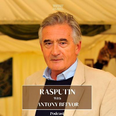 Rasputin with Antony Beevor Rasputin with Antony Beevor