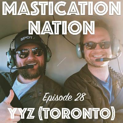 EP027 - Y is for YYZ! (Or...Surrender pronto or we'll level Toronto!)