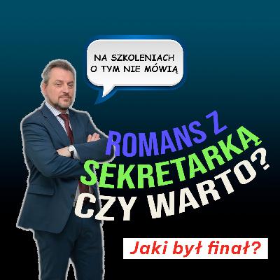 Czy warto romansować z sekretarką?
