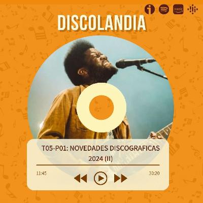 Discolandia - Novedades Discograficas 2024 (II) T05 -P01