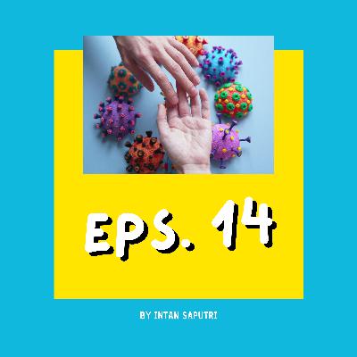 Eps. 14: Situasi dalam Pandemi