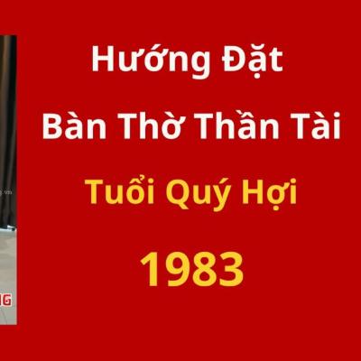 Hướng Đặt Bàn Thờ Ông Địa Cho Người Sinh Năm 1983