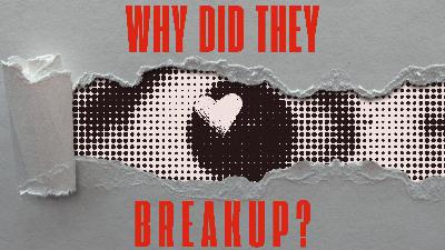 He Had NINE Other Women—Why Did They Breakup?