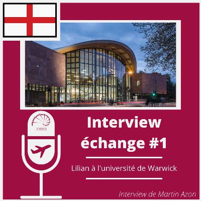 Interview Echange #1 : Lilian à l'université de Warwick Interview Echange #1 : Lilian à l'université de Warwick