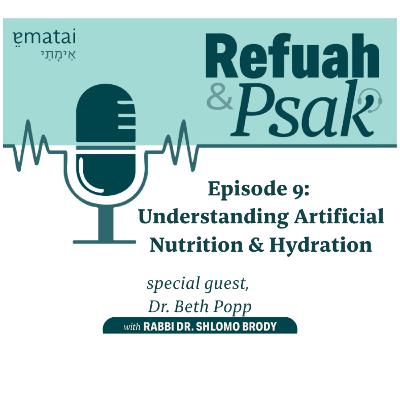 Episode 9: Understanding Artificial Nutrition &Hydration