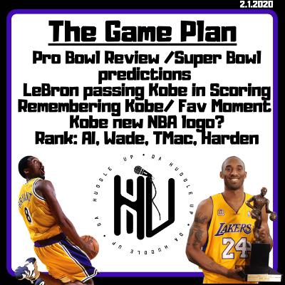 The Huddle Up: Remembering Kobe & Super Bowl Predictions