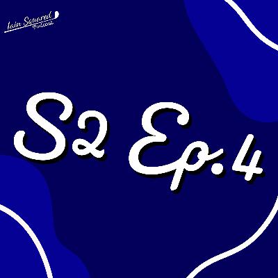 S2 Ep.4 - The Season Begins