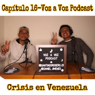 Capítulo 16-Crisis en Venezuela Capítulo 16-Crisis en Venezuela