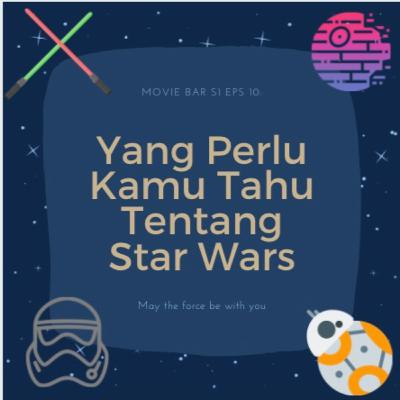 S1 Eps 10: Star Wars 101