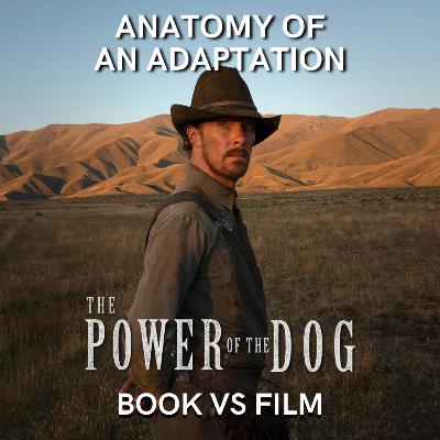 The Power of the Dog (2021) BOOK VS FILM The Power of the Dog (2021) BOOK VS FILM