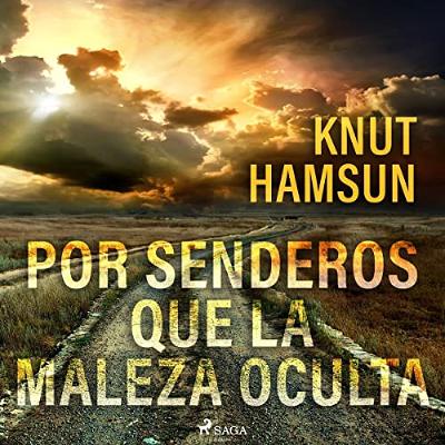 Por senderos que la maleza oculta (Audiolibro) | Prueba Gratis