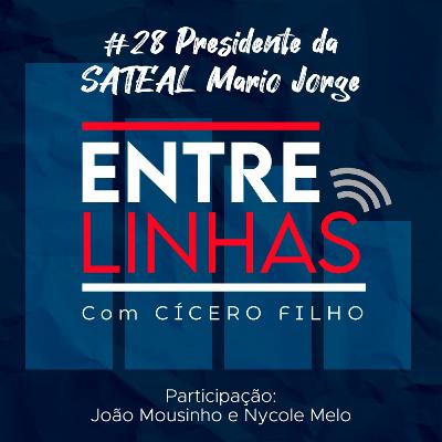 #28 Presidente da SATEAL| Mario Jorge #28 Presidente da SATEAL| Mario Jorge