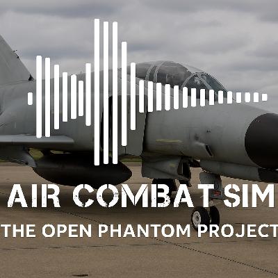 Air Combat Sim Episode 52: The Open Phantom Project