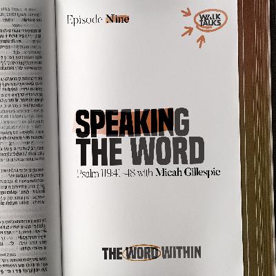 Speaking the Word (Psalm 119:41-48)