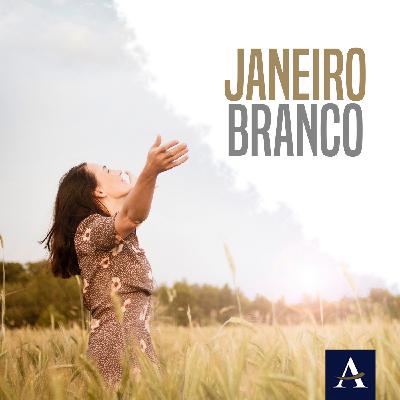 #05 - JANEIRO BRANCO