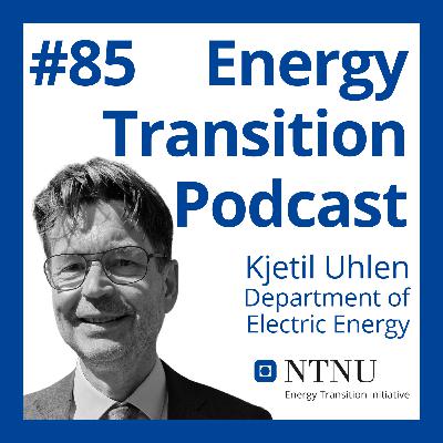 #85 When the Lights Go Out: Lessons from the Iberian Blackout (with Kjetil Uhlen, NTNU IEL)