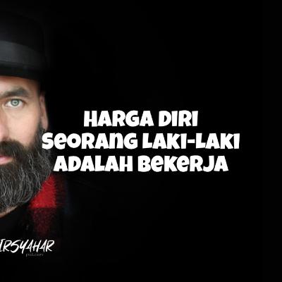 Harga Diri Laki-Laki Adalah Bekerja