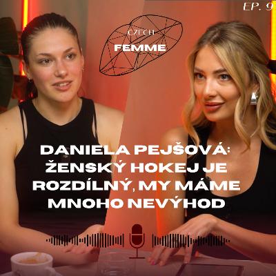 #9: Hokejistka Daniela Pejšová - v ženském sportu se řeší více vzhled než výkony. Muži mají i vyšší platy