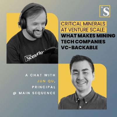 Critical Minerals at Venture Scale: What Makes Mining Tech Companies VC-Backable. A chat with Jun Qu, Principal at Main Sequence.