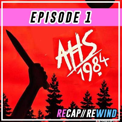 AHS: 1984 - Episode 1 Season Premiere "Camp Redwood"