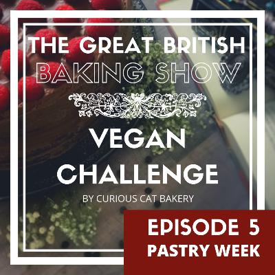 EPISODE 5: Pastry Week