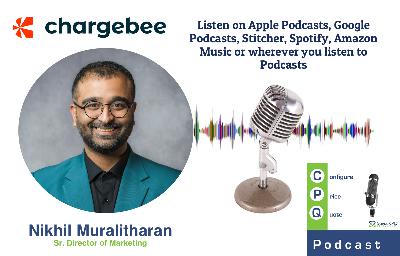 CPQ for the AI-Native Era – Chargebee’s Take with Nikhil Muralitharan