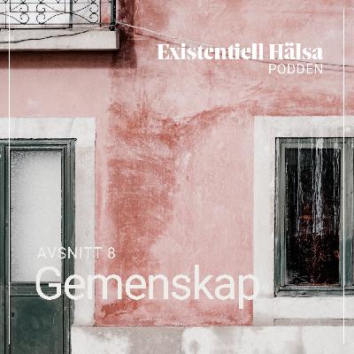 8. Gemenskap 8. Gemenskap