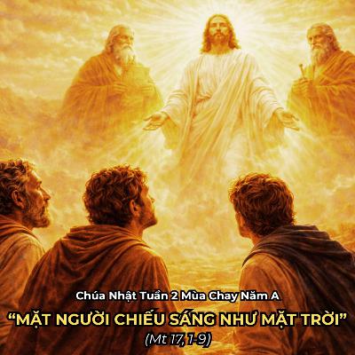 [01/03/2026] Lời Chúa Hôm Nay – Chúa Nhật Tuần 2 Mùa Chay Năm A